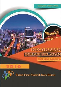 Kecamatan Bekasi Selatan Dalam Angka 2016