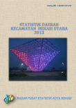 Statistik Daerah Kecamatan Bekasi Utara 2013