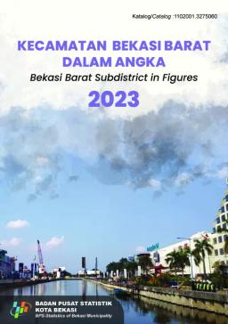 Bekasi Barat Subdistrict In Figures 2023