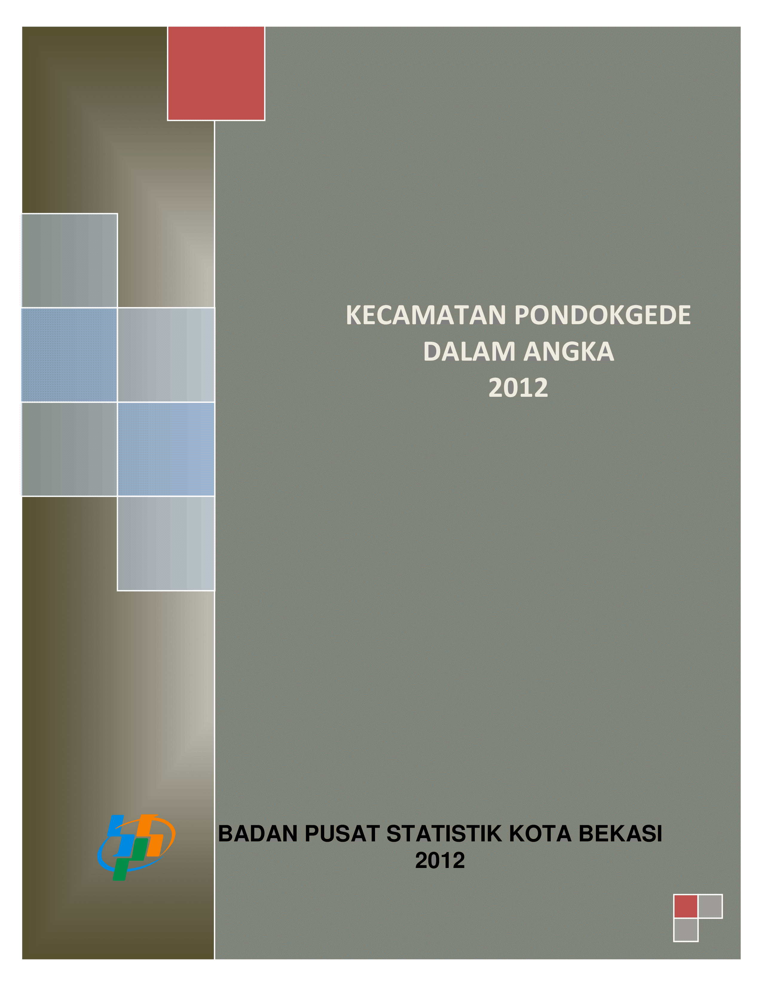 Kecamatan Pondok Gede Dalam Angka 2012