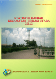 Statistik Daerah Kecamatan Bekasi Utara 2012