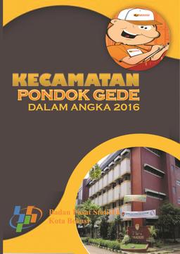 Kecamatan Pondokgede Dalam Angka 2016