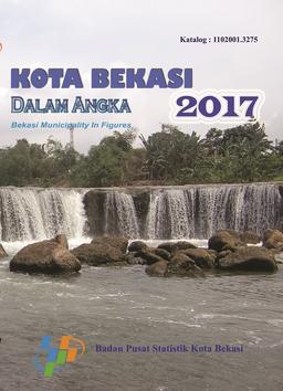 Bekasi Municipality In Figures 2017